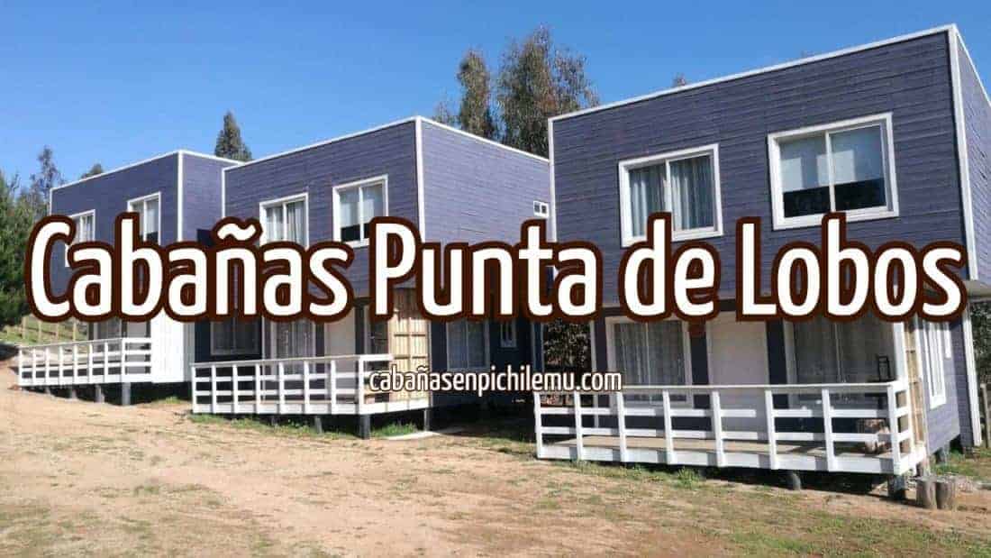 Cabañas Punta de Lobos | Mejores precios para arrendar 2023